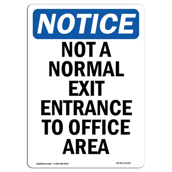 Safety Sign, OSHA Notice, 5" Height, Not A Normal Exit Entrance To Sign, Portrait, 10PK